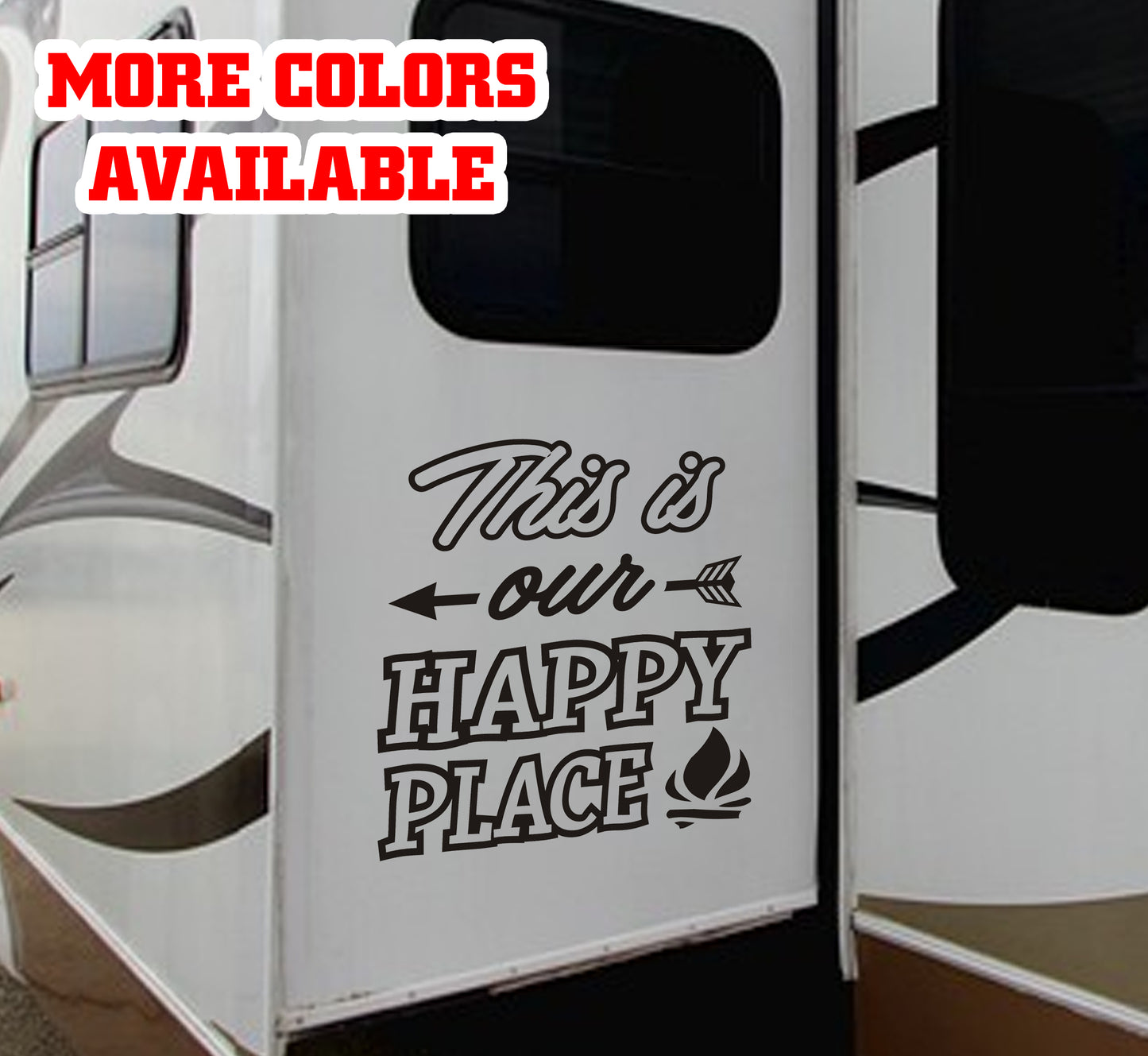 This is our Happy Place Camping Vinyl Sticker Decal Graphic | RV Slide Decal RV Door Decal Travel Trailer Camper