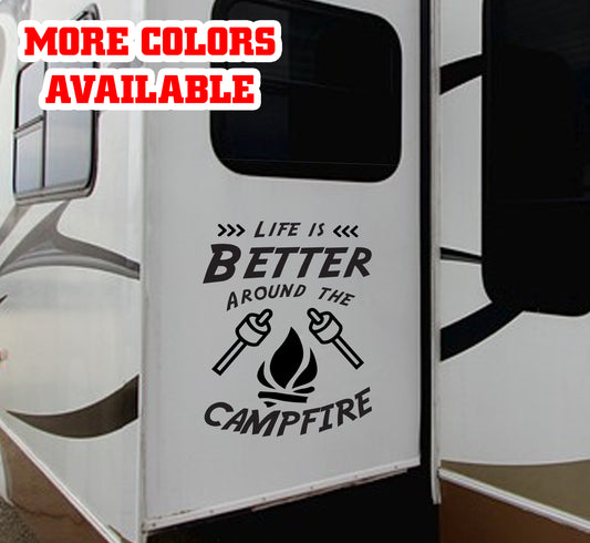 Life is Better around the campfire Vinyl Sticker Decal Graphic | RV Slide Decal RV Door Decal Travel Trailer Camper