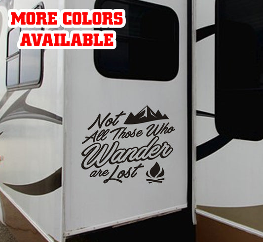 Not All Those Who Wander Are Lost Vinyl Sticker Decal Graphic | RV Slide Decal RV Door Decal Travel Trailer Camper 5th wheel stickers