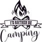 I'd rather be camping Vinyl Sticker Decal Graphic | RV Slide Decal RV Door Decal Travel Trailer Camper Truck