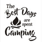 The Best Days are spent Camping Vinyl Sticker Decal Graphic | RV Slide Decal RV Door Decal Travel Trailer Camper
