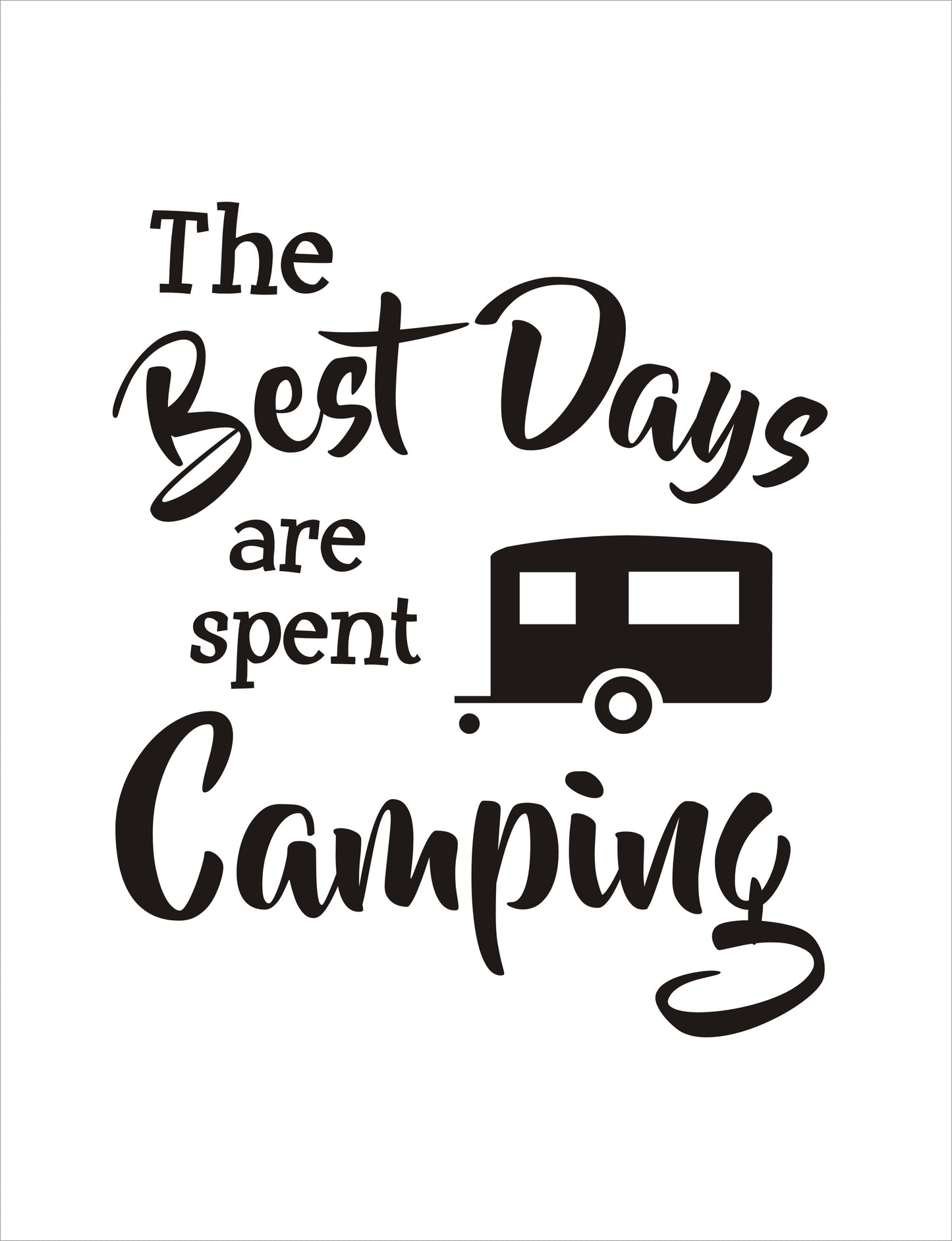 The Best Days are spent Camping Vinyl Sticker Decal Graphic | RV Slide Decal RV Door Decal Travel Trailer Camper