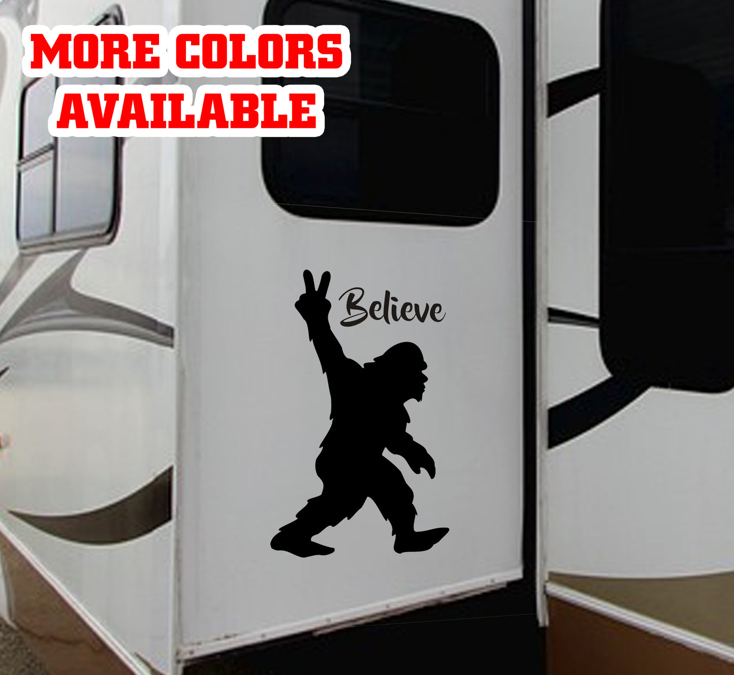 Bigfoot Yeti Believe Vinyl Sticker Decal Graphic | RV Slide Decal RV Door Decal Travel Trailer Camper motorhome Sasquatch graphics big foot